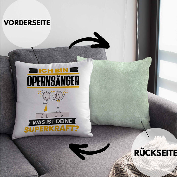 Opernsänger Kissen mit Füllung 40x40 Geschenk für Opernsänger Geburtstag Lustiger Spruch Was Ist Deine Superkraft (Grau) Grün Trendation