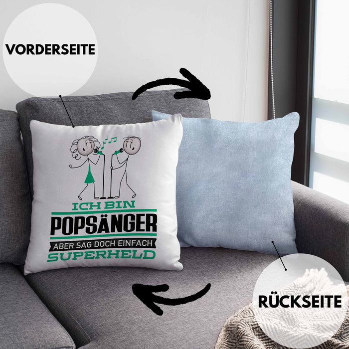 Popsänger Geschenk Kissen mit Füllung 40x40 Ich Bin Popsänger Aber Sag Doch Einfach Superheld Lustige Geschenkdiee für Popsänger (Grau) Blau Trendation
