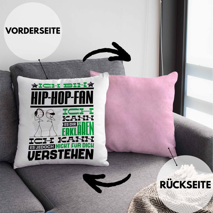 Hip-Hop-Fan Geschenk Kissen mit Füllung 40x40 Geschenkidee für Hip-Hop-Fan Geburtstag Lustig Ich Bin Hip-Hop-Fan Ich Kann Es Dir Erklären Aber Nicht Für Dich Verstehen (Grau) Rosa Trendation