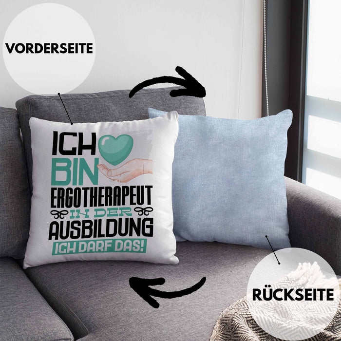 Ergotherapeut Ausbildung Kissen mit Füllung 40x40 Geschenk Ich Bin Ergotherapeut In Der Ausbildung Ich Darf Das Geschenkidee Spruch (Grau) Blau Trendation