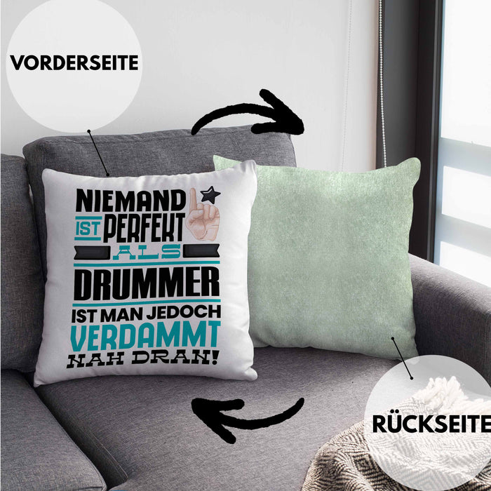 Drummer Geschenk Kissen mit Füllung 40x40 Lustige Geschenkidee für Drummer Geburtstag Niemand Ist Perfekt Aber Als Drummer Ist Man Nah Dran (Grau) Grün Trendation