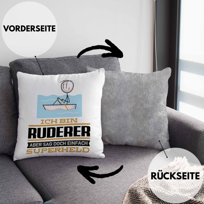 Ruderer Geschenk Kissen mit Füllung 40x40 Ich Bin Ruderer Aber Sag Doch Einfach Superheld Lustige Geschenkdiee für Ruderer (Grau) Grau Trendation