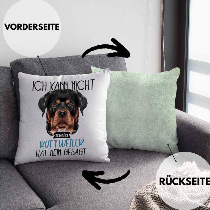 Rottweiler Besitzer Kissen mit Füllung 40x40 Geschenk Lustiger Spruch Geschenkidee Ich Kann Nicht Mein Rottweiler Hat Nein Gesagt (Grau) Grün Trendation
