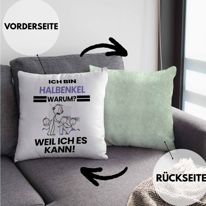 Halbenkel Geschenk Kissen mit Füllung 40x40 Lustiger Spruch Ich Bin Halbenkel Warum Weil Ich Es Kann Geschenkidee Bester Halbenkel Geburtstag (Grau) Grün Trendation