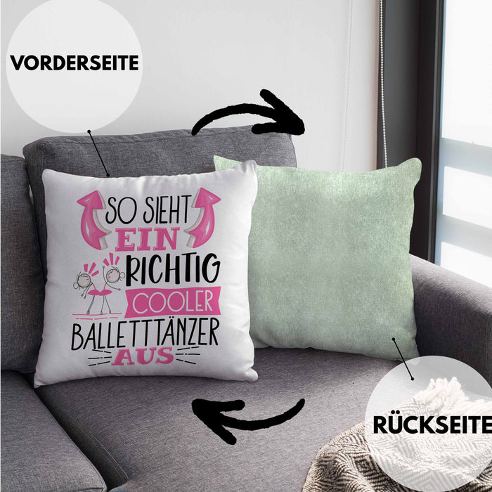 So Sieht Ein Richtig Cooler Balletttänzer Aus Geschenk Kissen mit Füllung 40x40 Lustiger Spruch Geschenkidee (Grau) Grün Trendation