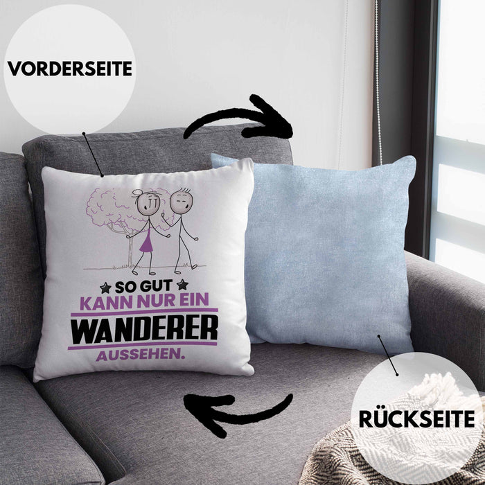 Wandern Geschenk Kissen mit Füllung 40x40 So Gut Kann Nur Ein Wandern Aussehen Geschenkidee (Grau) Blau Trendation