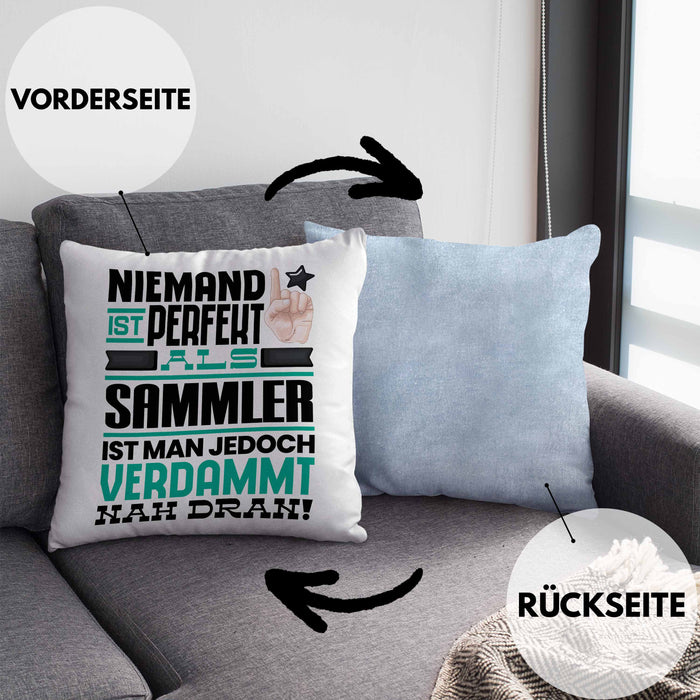 Sammler Geschenk Kissen mit Füllung 40x40 Lustige Geschenkidee für Sammler Geburtstag Niemand Ist Perfekt Aber Als Sammler Ist Man Nah Dran (Grau) Blau Trendation