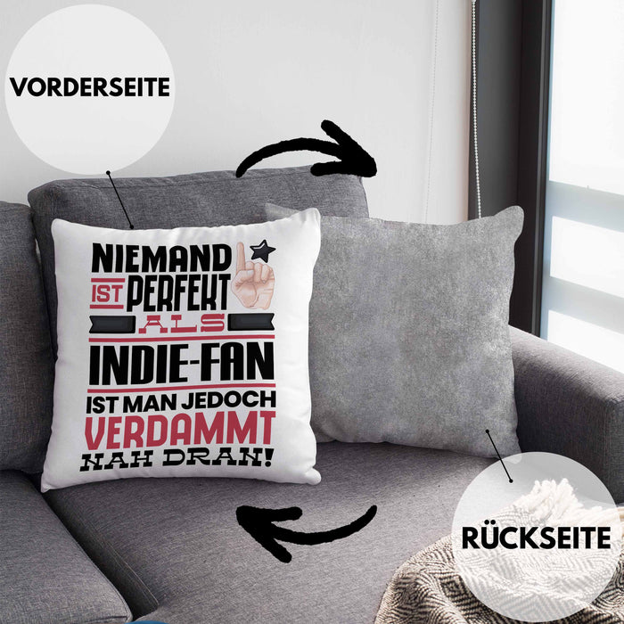 Indie-Fan Geschenk Kissen mit Füllung 40x40 Lustige Geschenkidee für Indie-Fan Geburtstag Niemand Ist Perfekt Aber Als Indie-Fan Ist Man Nah Dran (Grau) Grau Trendation