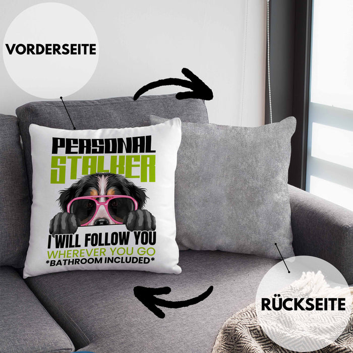 Berner Sennen Besitzerin Kissen mit Füllung 40x40 Geschenk Lustiger Spruch Geschenkidee Personal Stalker (Grau) Grau Trendation