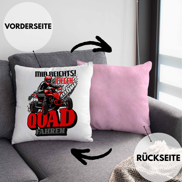 Mir Reichts Ich Geh Quad Fahren Kissen mit Füllung 40x40 Geschenk Quadfahrer Geschenkidee Lustiger Spruch (Grau) Rosa Trendation