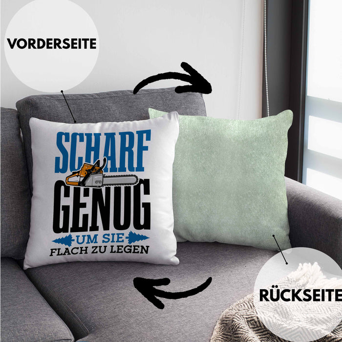 Kissen mit Füllung 40x40 für Waldarbeiter Holzspäne "Scharf Genug Um Sie Alle Flach Zu Legen" (Grau) Grün Trendation