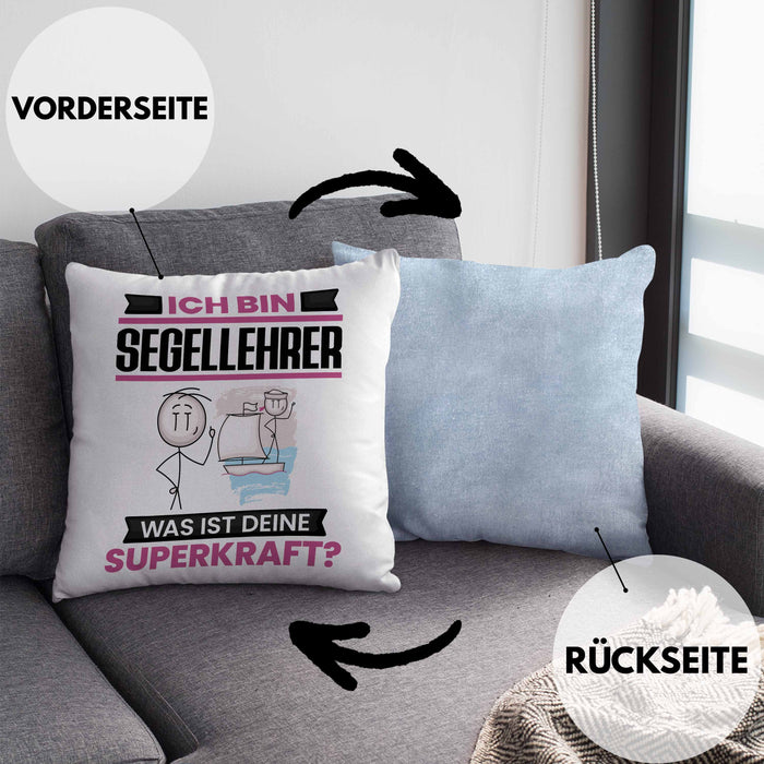 Segellehrer Kissen mit Füllung 40x40 Geschenk für Segellehrer Geburtstag Lustiger Spruch Was Ist Deine Superkraft (Grau) Blau Trendation