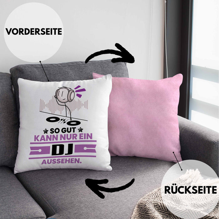 DJ Geschenk Kissen mit Füllung 40x40 So Gut Kann Nur Ein DJ Aussehen Geschenkidee (Grau) Rosa Trendation