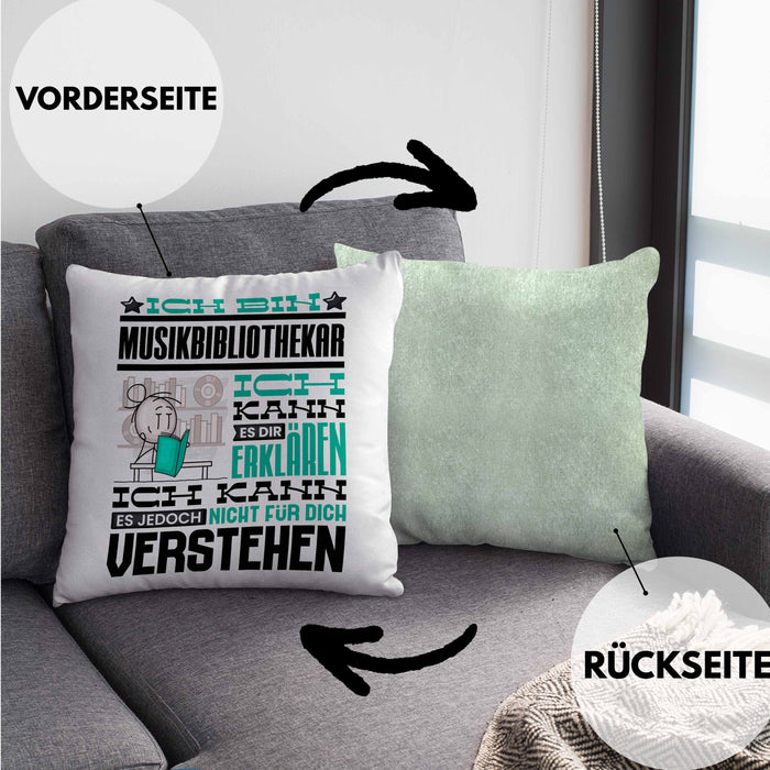 Musikbibliothekar Geschenk Kissen mit Füllung 40x40 Lustige Geschenkdiee für einen Musikbibliothekar Geburtstag Ich Bin Musikbibliothekar Ich Kann Es Dir Erklären Aber Nicht Für Dich Verstehen (Grau) Grün Trendation