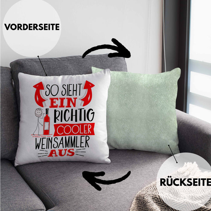 So Sieht Ein Richtig Cooler Weinsammler Aus Geschenk Kissen mit Füllung 40x40 Lustiger Spruch Geschenkidee (Grau) Grün Trendation