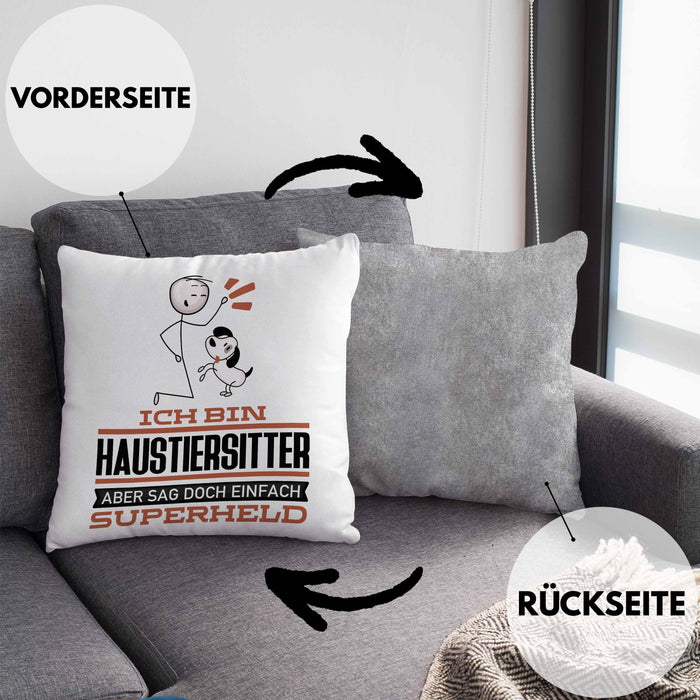 Haustiersitter Geschenk Kissen mit Füllung 40x40 Ich Bin Haustiersitter Aber Sag Doch Einfach Superheld Lustige Geschenkdiee für Haustiersitter (Grau) Grau Trendation