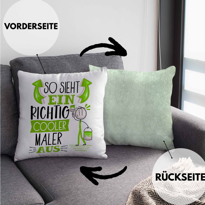 Maler Kissen mit Füllung 40x40 Geschenk So Sieht Ein RIchtig Cooler Maler Aus Geschenkidee Lustiger Spruch Geburtstag (Grau) Grün Trendation