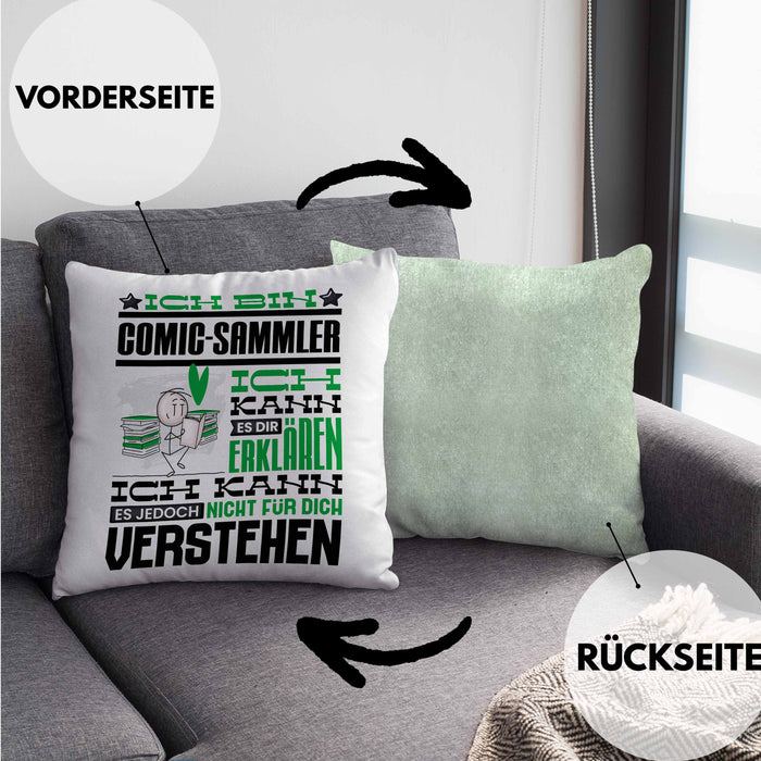 Comic-Sammler Geschenk Kaffee-Kissen mit Füllung 40x40 Geschenkidee für Comic-Sammler Ich Bin Comic-Sammler Ich Kann Es Dir Erklären Jedoch Nicht Für Dich Verstehen Spruch Lustig (Grau) Grün Trendation