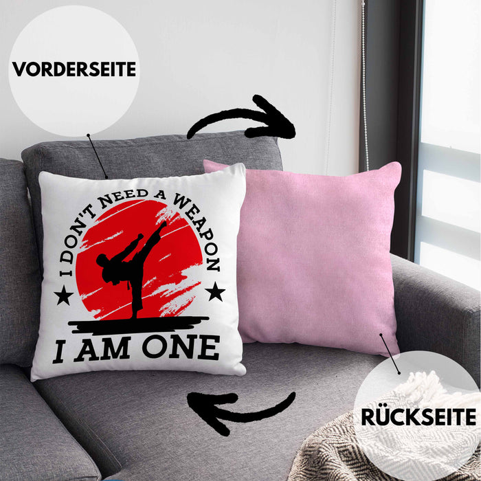 Karate-Kissen mit Füllung 40x40 Geschenk Kampfsport-Fans Jiu Jitsu Geschenkidee I Dont Need A Weapon I Am One (Grau) Rosa Trendation