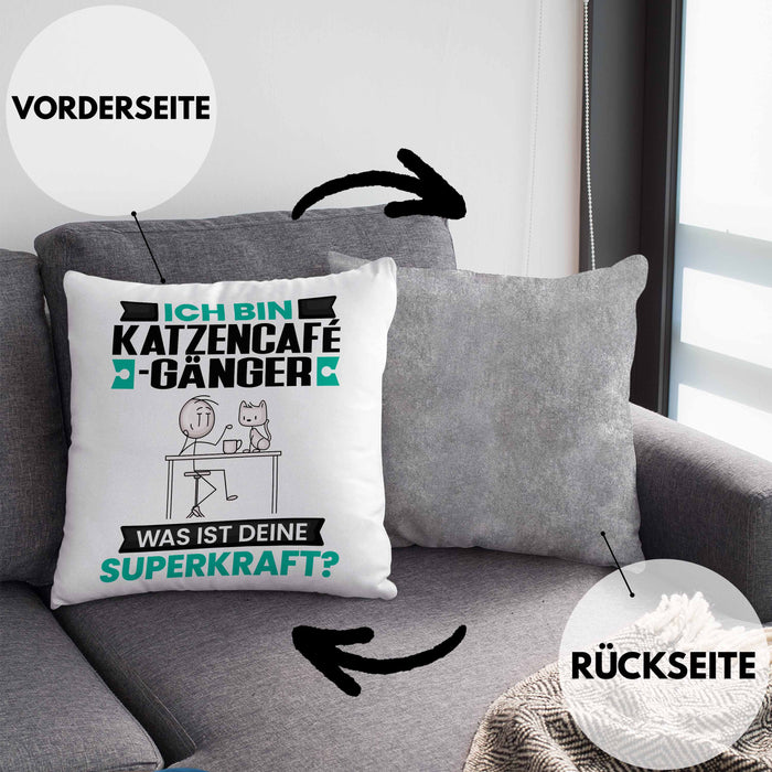 Katzencafégänger Kissen mit Füllung 40x40 Geschenk für Katzencafégänger Geburtstag Lustiger Spruch Was Ist Deine Superkraft (Grau) Grau Trendation