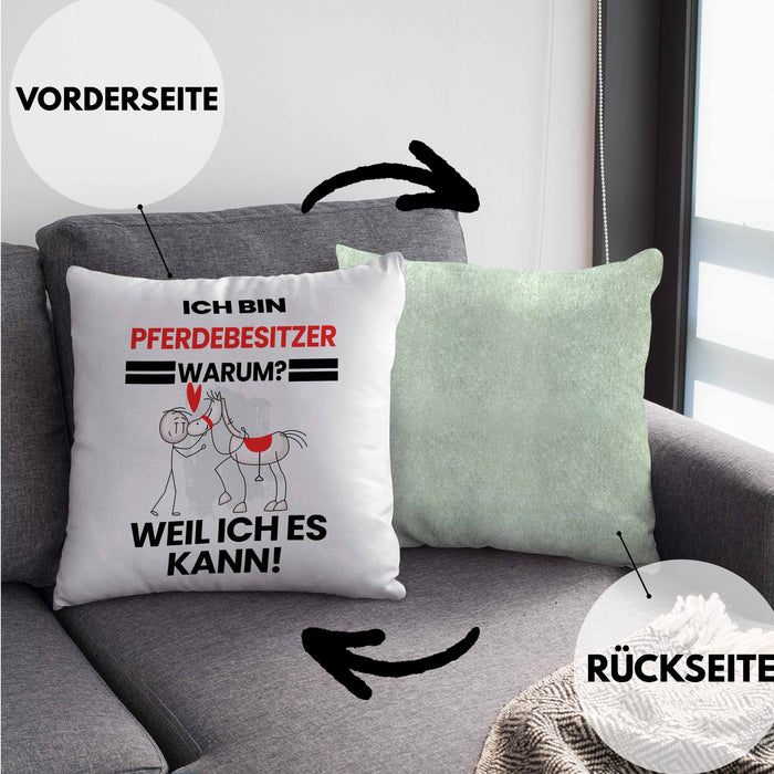 Pferdebesitzer Geschenk Kissen mit Füllung 40x40 Lustiger Spruch Ich Bin Pferdebesitzer Warum Weil Ich Es Kann Geschenkidee Bester Pferdebesitzer Geburtstag (Grau) Grün Trendation