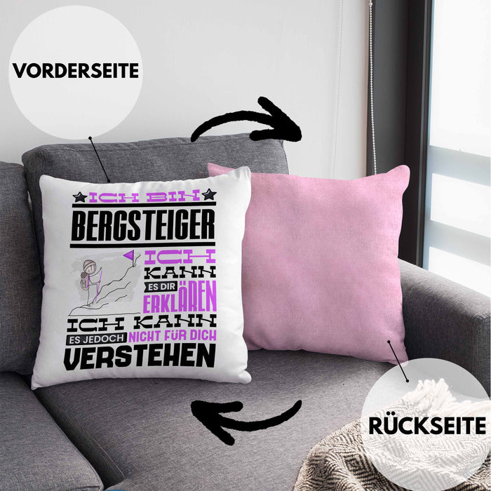 Bergsteiger Geschenk Kaffee-Kissen mit Füllung 40x40 Geschenkidee für Bergsteiger Ich Bin Bergsteiger Ich Kann Es Dir Erklären Jedoch Nicht Für Dich Verstehen Spruch Lustig (Grau) Rosa Trendation