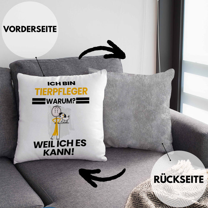 Tierpfleger Geschenk Kissen mit Füllung 40x40 Lustiger Spruch Ich Bin Tierpfleger Warum Weil Ich Es Kann Geschenkidee Bester Tierpfleger Geburtstag (Grau) Grau Trendation