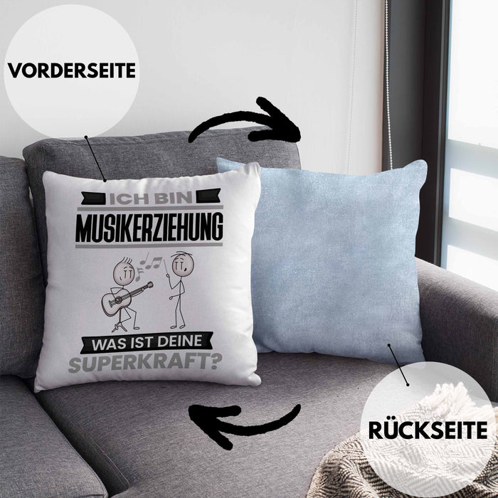 Musikerziehung Kissen mit Füllung 40x40 Geschenk für Musikerziehung Geburtstag Lustiger Spruch Was Ist Deine Superkraft (Grau) Blau Trendation