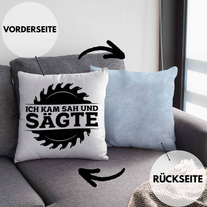Ich Kam Sah Und Sägte Kreissäge Kissen mit Füllung 40x40 Geschenk Holzarbeiter Geschenkidee Schreiner (Grau) Blau Trendation