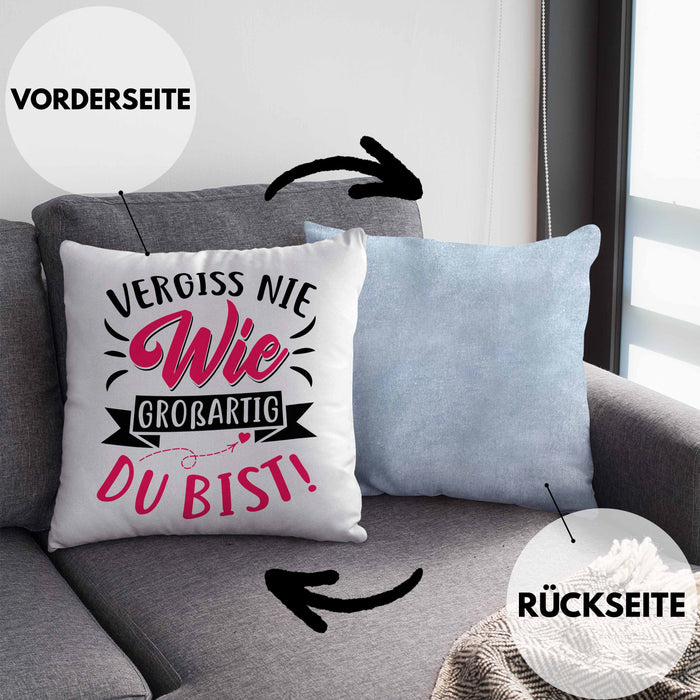 Vergiss Nie Wie Großartig Du Bist Kissen mit Füllung 40x40 Geschenk Liebste Person Beste Freundin Geschenkidee (Grau) Blau Trendation