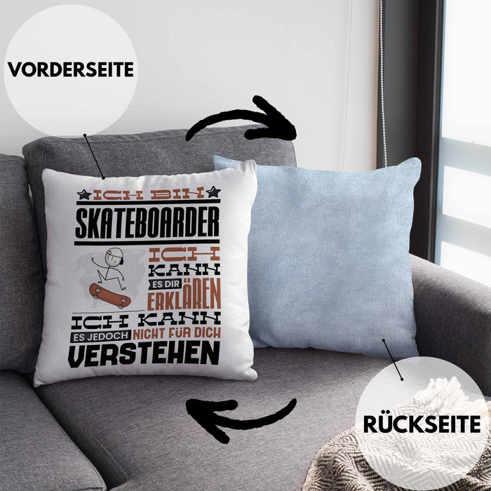 Skateboarder Geschenk Kaffee-Kissen mit Füllung 40x40 Geschenkidee für Skateboarder Ich Bin Skateboarder Ich Kann Es Dir Erklären Jedoch Nicht Für Dich Verstehen Spruch Lustig (Grau) Blau Trendation