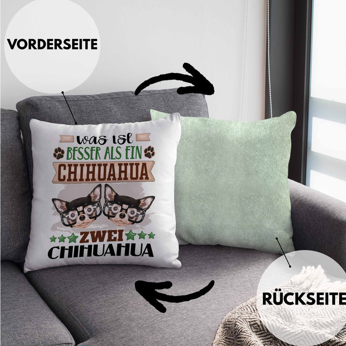 Chihuahua Besitzer Kissen mit Füllung 40x40 Geschenk Lustiger Spruch Geschenkidee Was Ist Besser Als Ein Chihuahua (Grau) Grün Trendation
