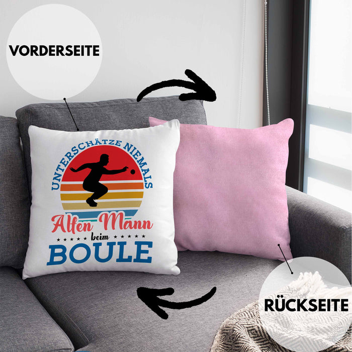 Boule Kissen mit Füllung 40x40 für Boule-Spieler als Geschenkidee Spruch Unterschätze Niemals Einen Alten Mann Beim Boule (Grau) Rosa Trendation