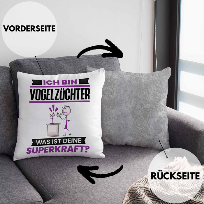 Vogelzüchter Kissen mit Füllung 40x40 Geschenk für Vogelzüchter Geburtstag Lustiger Spruch Was Ist Deine Superkraft (Grau) Grau Trendation