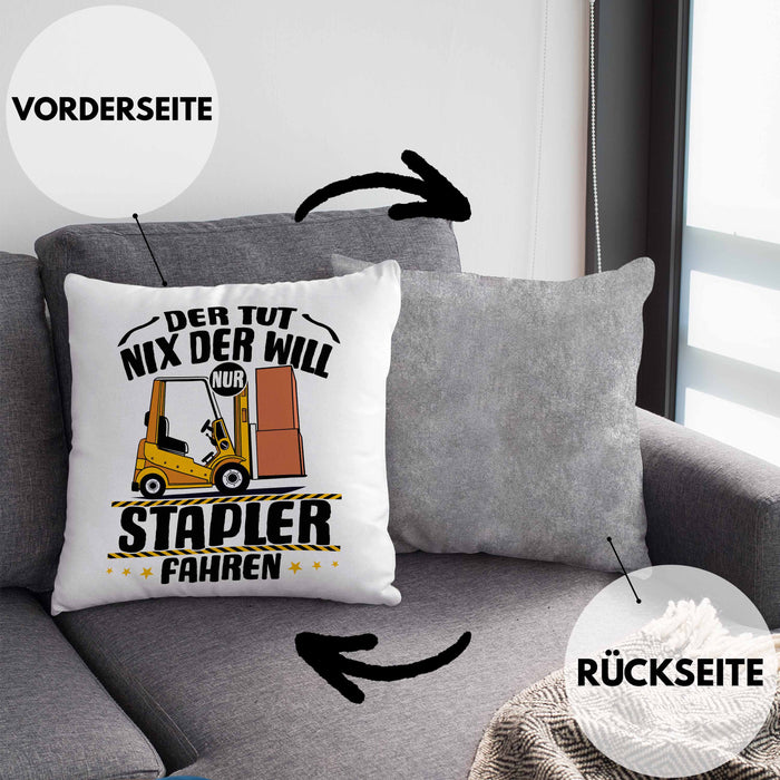 Lagerist Gabel-Staplerfahrer Kissen mit Füllung 40x40 Geschenk Staplerfahrer Geschenkidee Der Tut Nix Der Will Nur Stapler Fahren (Grau) Grau Trendation