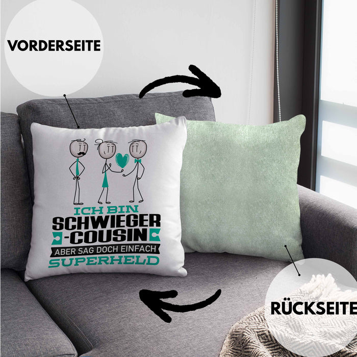 Schwiegercousin Geschenk Kissen mit Füllung 40x40 Ich Bin Schwiegercousin Aber Sag Doch Einfach Superheld Lustige Geschenkdiee für Schwiegercousin (Grau) Grün Trendation