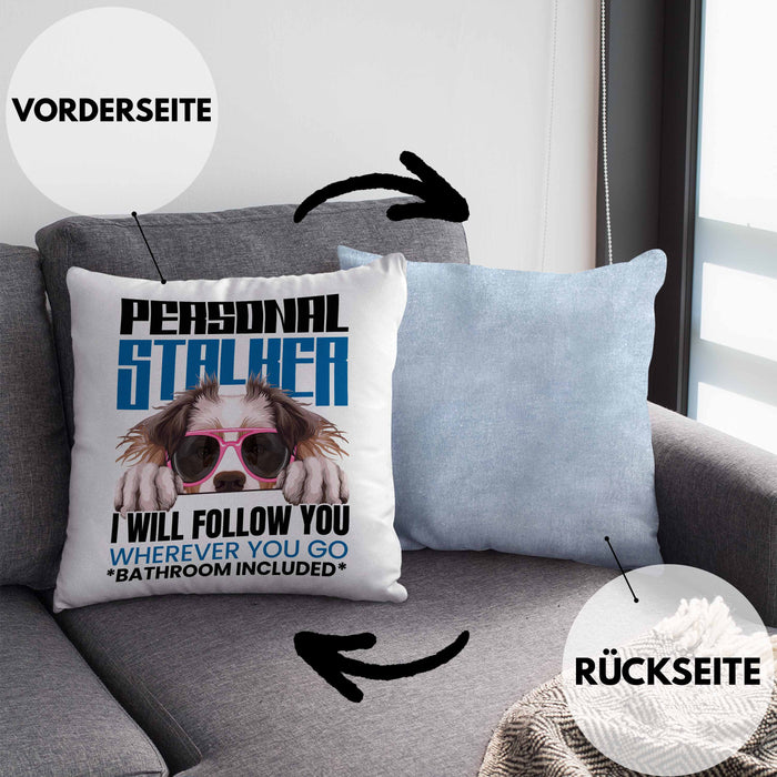 Australian Shepherd Besitzerin Kissen mit Füllung 40x40 Geschenk Lustiger Spruch Geschenkidee Personal Stalker (Grau) Blau Trendation