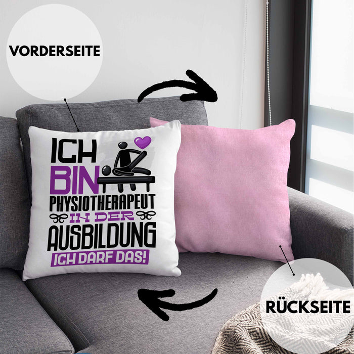 Physiotherapeut Ausbildung Kissen mit Füllung 40x40 Geschenk Ich Bin Physiotherapeut In Der Ausbildung Ich Darf Das Geschenkidee Spruch (Grau) Rosa Trendation