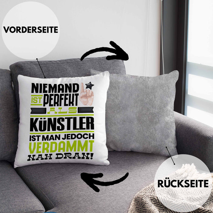 Künstler Geschenk Kissen mit Füllung 40x40 Lustige Geschenkidee für Künstler Geburtstag Niemand Ist Perfekt Aber Als Künstler Ist Man Nah Dran (Grau) Grau Trendation