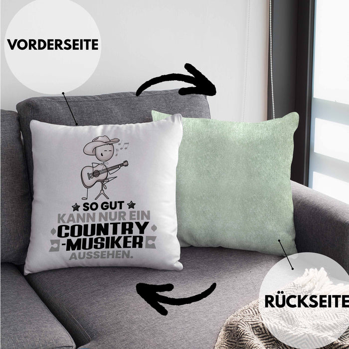 Country-Musiker Geschenk Kissen mit Füllung 40x40 So Gut Kann Nur Ein Country-Musiker Aussehen Geschenkidee (Grau) Grün Trendation