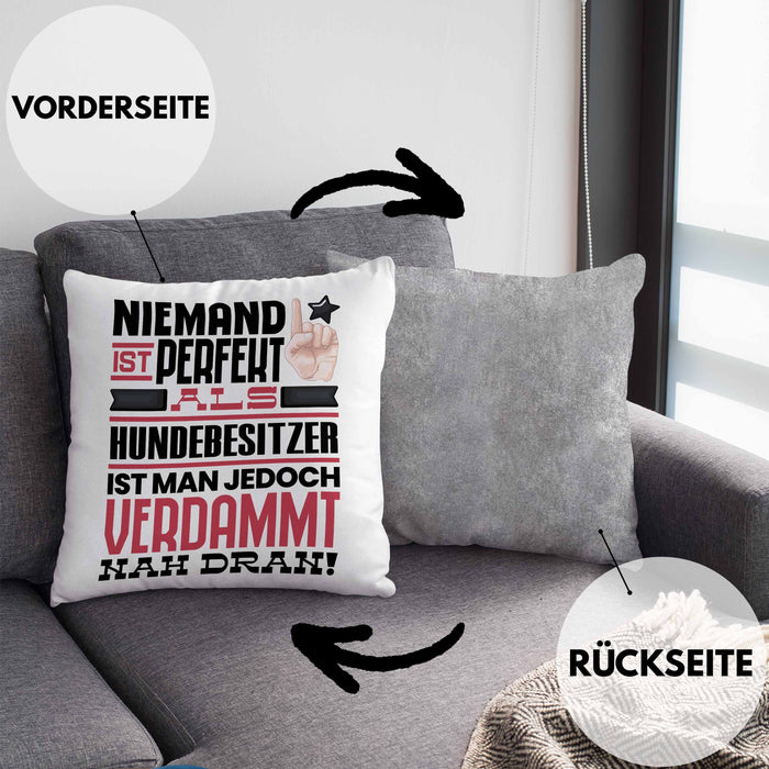 Hundebesitzer Geschenk Kissen mit Füllung 40x40 Lustige Geschenkidee für Hundebesitzer Geburtstag Niemand Ist Perfekt Aber Als Hundebesitzer Ist Man Nah Dran (Grau) Grau Trendation