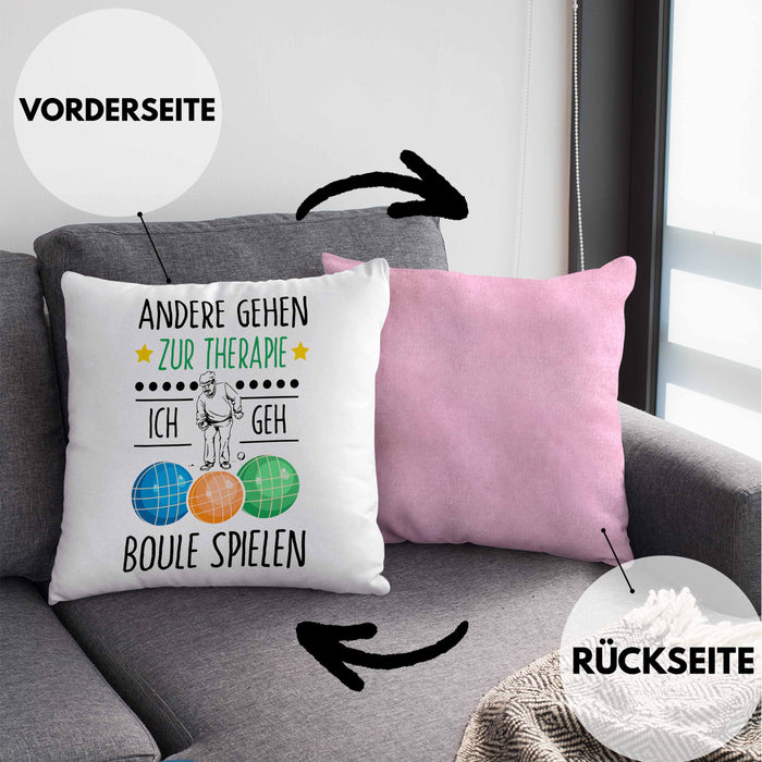 Boule Kissen mit Füllung 40x40 Geschenk Boule-Spieler Geschenkidee Spruch Andere Gehen Zur Therapie Ich Geh Boule Spielen (Grau) Rosa Trendation
