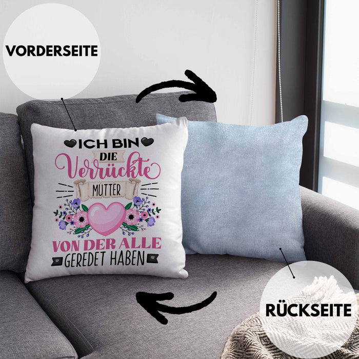Mutter Kissen mit Füllung 40x40 Geschenk Lustiger Spruch Geschenkidee Ich Bin Die Verrückte Mutter Von Der Alle Geredet Haben (Grau) Blau Trendation
