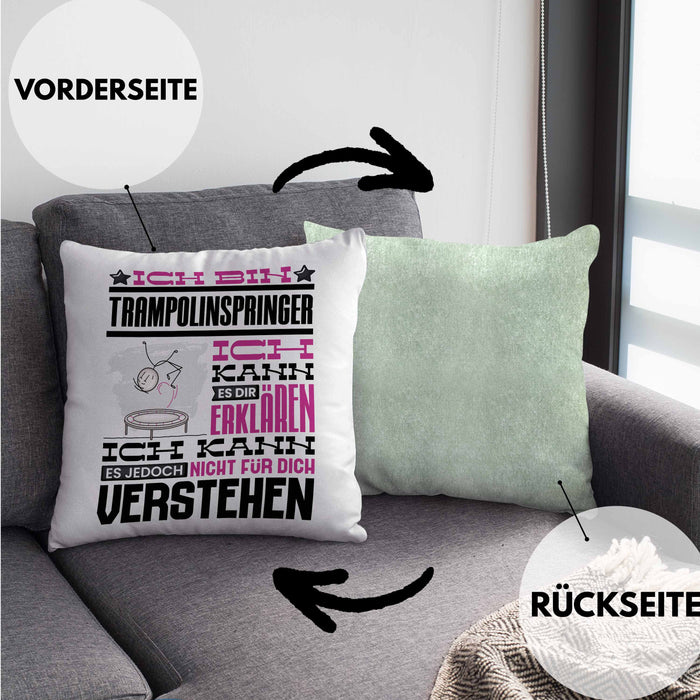 Trampolinspringer Geschenk Kaffee-Kissen mit Füllung 40x40 Geschenkidee für Trampolinspringer Ich Bin Trampolinspringer Ich Kann Es Dir Erklären Jedoch Nicht Für Dich Verstehen Spruch Lustig (Grau) Grün Trendation