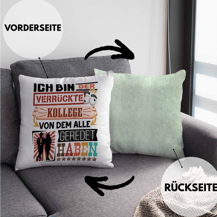 Kollege Kissen mit Füllung 40x40 Geschenk Spruch Lustig Geschenkidee für Kollege Geburtstag Ich Bin Der Verrückte Kollege (Grau) Grün Trendation