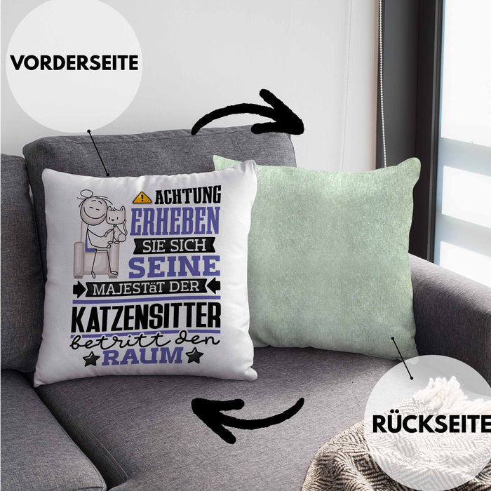 Katzensitter Geschenk Kissen mit Füllung 40x40 Lustiger Spruch Erheben Sie Sich Der Katzensitter Betritt den Raum (Grau) Grün Trendation