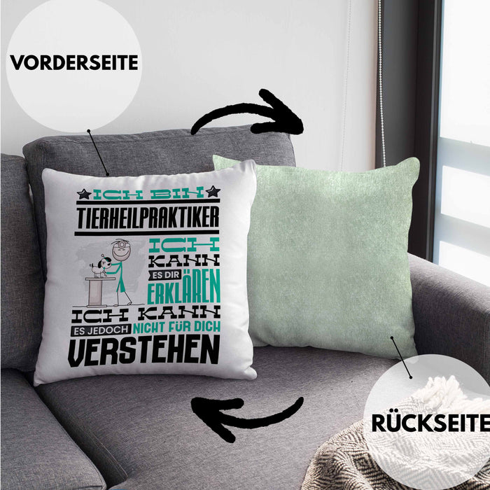 Tierheilpraktiker Geschenk Kaffee-Kissen mit Füllung 40x40 Geschenkidee für Tierheilpraktiker Ich Bin Tierheilpraktiker Ich Kann Es Dir Erklären Jedoch Nicht Für Dich Verstehen Spruch Lustig (Grau) Grün Trendation