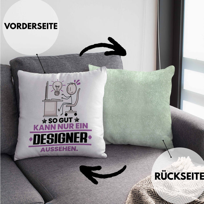 Designer Geschenk Kissen mit Füllung 40x40 So Gut Kann Nur Ein Designer Aussehen Geschenkidee (Grau) Grün Trendation