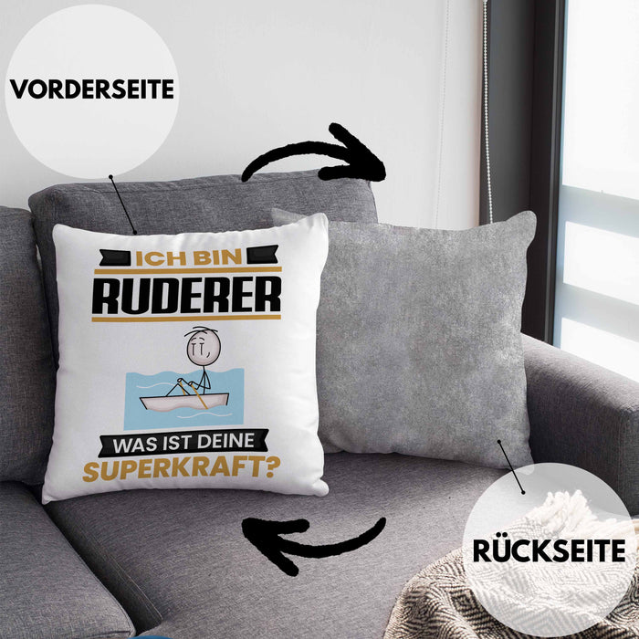 Ruderer Kissen mit Füllung 40x40 Geschenk für Ruderer Geburtstag Lustiger Spruch Was Ist Deine Superkraft (Grau) Grau Trendation