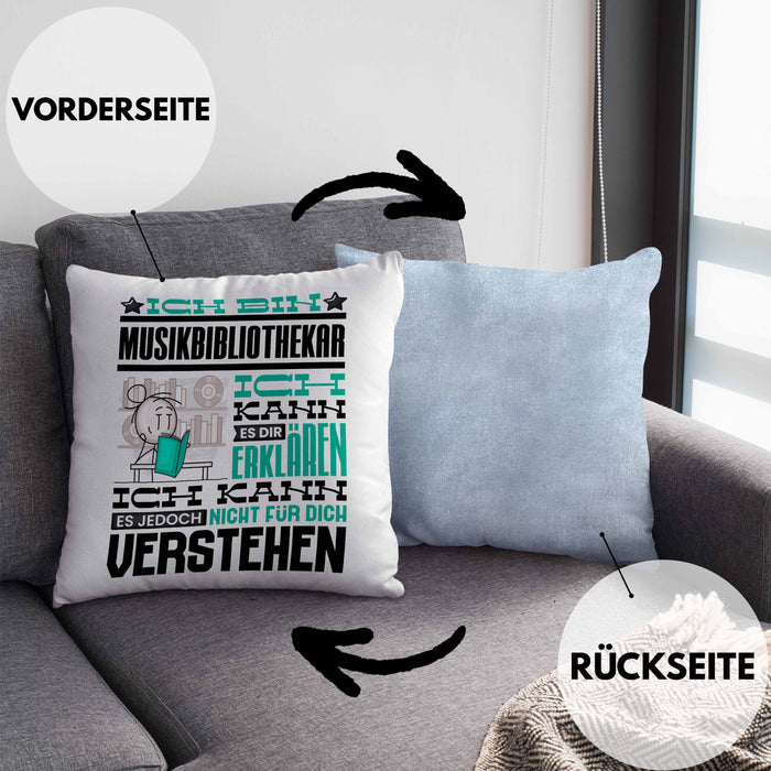 Musikbibliothekar Geschenk Kissen mit Füllung 40x40 Lustige Geschenkdiee für einen Musikbibliothekar Geburtstag Ich Bin Musikbibliothekar Ich Kann Es Dir Erklären Aber Nicht Für Dich Verstehen (Grau) Blau Trendation